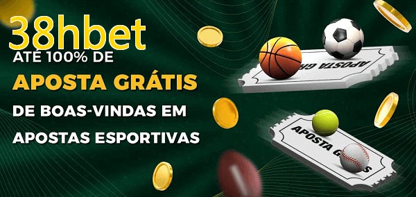 38hbetbet Ate 100% de Aposta Gratis